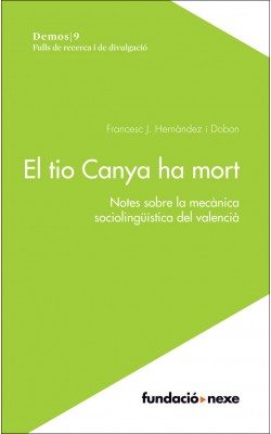 El tio Canya ha mort. Notes sobre la mecànica sociolingüística del valencià