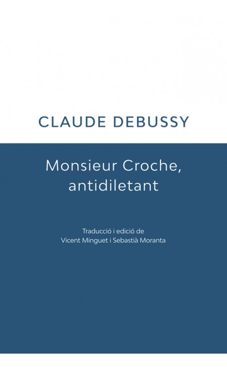 Monsieur Croche, antidiletant